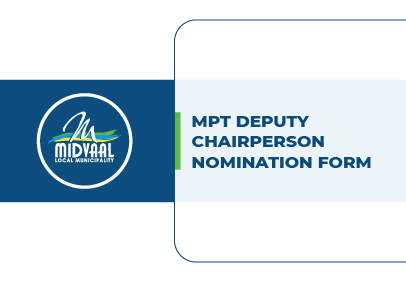 NOMINATION FORM: NOMINATION OF AN INDIVIDUAL TO SERVE AS MEMBER OF THE MIDVAAL LOCAL MUNICIPALITY PLANNING TRIBUNAL (MIDVAAL MPT)